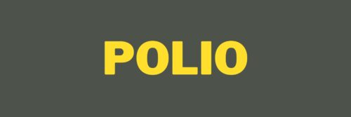 Grey banner reading Polio in bold yellow text